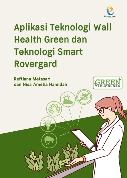Aplikasi Teknologi Wall Health Green dan Teknologi Smart Rovergard